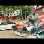 Dj Jackson – Smile for Me feat Little Guerrier